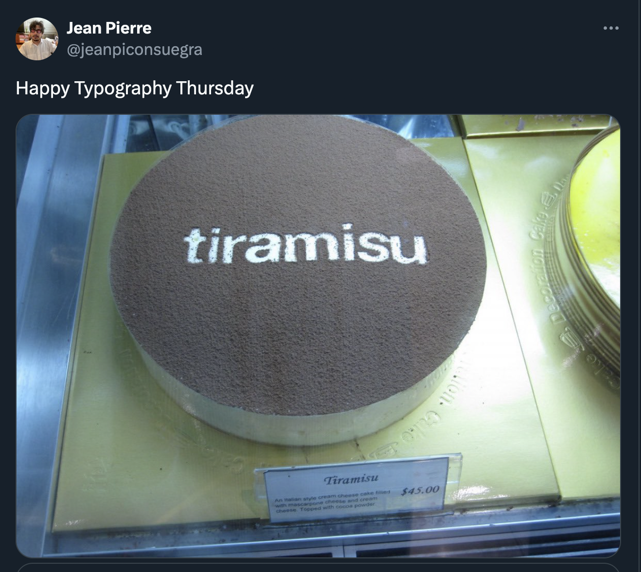 electronics - Jean Pierre Happy Typography Thursday tiramisu Tiramisu $45.00